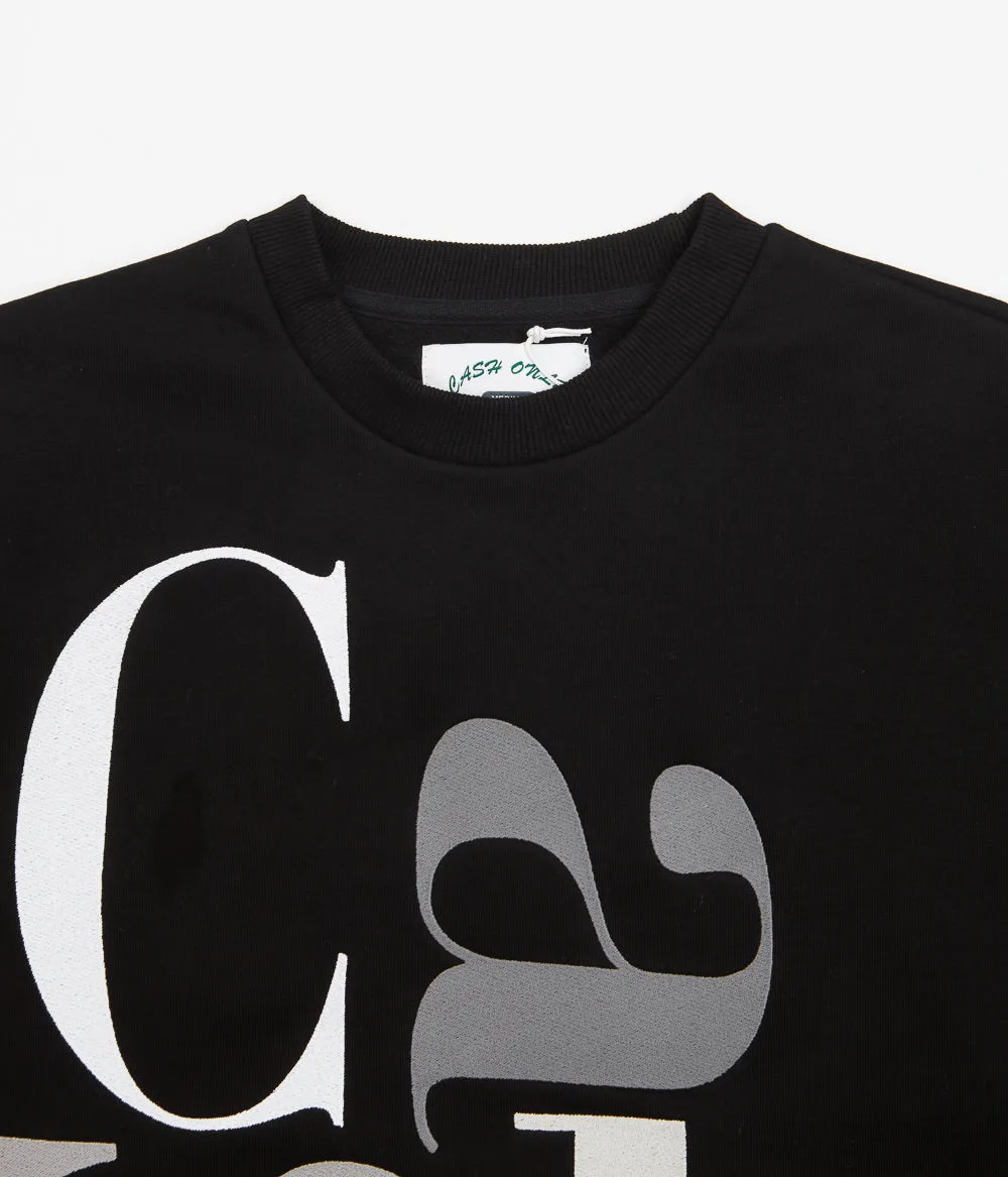 Cash Only Big Letter Crewneck Sweatshirt - Black
